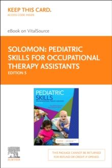 Pediatric Skills for Occupational Therapy Assistants E-Book