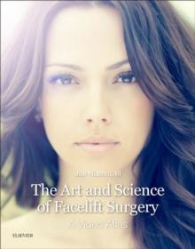 The Art and Science of Facelift Surgery E-Book : A Video Atlas