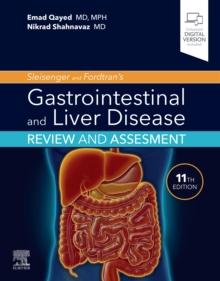 Sleisenger and Fordtran's Gastrointestinal and Liver Disease Review and Assessment : Sleisenger and Fordtran's Gastrointestinal and Liver Disease Review and Assessment E-Book