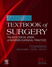 Sabiston Textbook of Surgery E-Book : The Biological Basis of Modern Surgical Practice