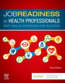 Job Readiness for Health Professionals - E-Book : Job Readiness for Health Professionals - E-Book