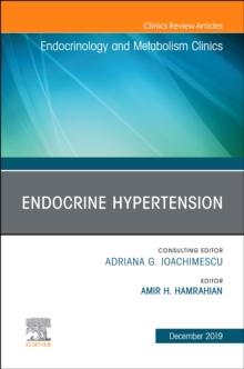 Endocrine Hypertension,An Issue of Endocrinology and Metabolism Clinics : Volume 48-4