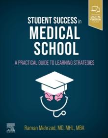 Student Success in Medical School : A Practical Guide to Learning Strategies