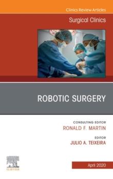 Robotic Surgery, An Issue of Surgical Clinics