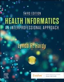 Health Informatics : An Interprofessional Approach