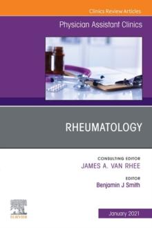 Rheumatology, An Issue of Physician Assistant Clinics EBook : Rheumatology, An Issue of Physician Assistant Clinics EBook