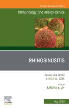 Rhinosinusitis, An Issue of Immunology and Allergy Clinics of North America, E-Book : Rhinosinusitis, An Issue of Immunology and Allergy Clinics of North America, E-Book