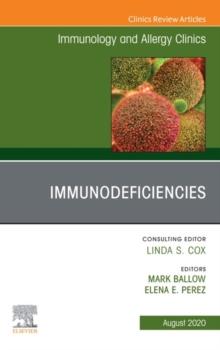 Immunology and Allergy Clinics, An Issue of Immunology and Allergy Clinics of North America , E-Book : Immunology and Allergy Clinics, An Issue of Immunology and Allergy Clinics of North America , E-B