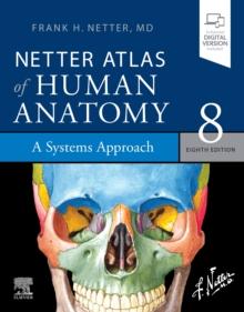 Netter Atlas of Human Anatomy: A Systems Approach : paperback + eBook