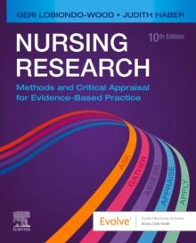 Nursing Research E-Book : Methods and Critical Appraisal for Evidence-Based Practice