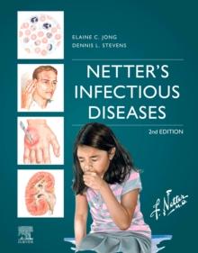 Netter's Infectious Diseases : Netter's Infectious Diseases - E-Book