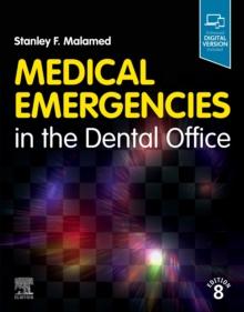 Medical Emergencies in the Dental Office : Medical Emergencies in the Dental Office E-Book