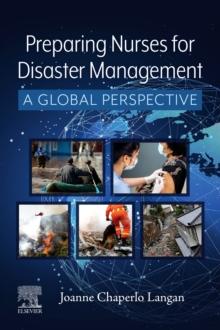 Preparing Nurses for Disaster Management : A Global Perspective