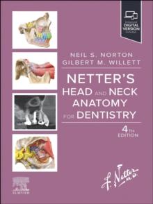 Netter's Head and Neck Anatomy for Dentistry, E-Book : Netter's Head and Neck Anatomy for Dentistry, E-Book