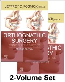 Orthognathic Surgery - 2 Volume Set : Principles and Practice