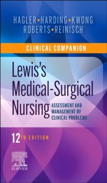 Clinical Companion to Lewis's Medical-Surgical Nursing : Assessment and Management of Clinical Problems