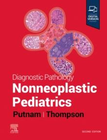 Diagnostic Pathology: Nonneoplastic Pediatrics