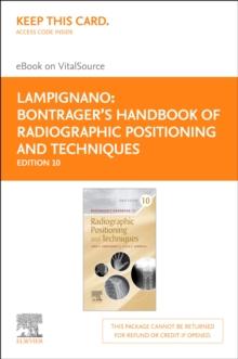 Bontrager's Handbook of Radiographic Positioning and Techniques - E-BOOK : Bontrager's Handbook of Radiographic Positioning and Techniques - E-BOOK