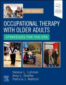 Occupational Therapy with Older Adults : Strategies for the OTA