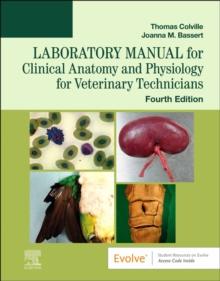 Laboratory Manual for Clinical Anatomy and Physiology for Veterinary Technicians - E-Book : Laboratory Manual for Clinical Anatomy and Physiology for Veterinary Technicians - E-Book