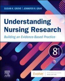 Understanding Nursing Research : Building an Evidence-Based Practice