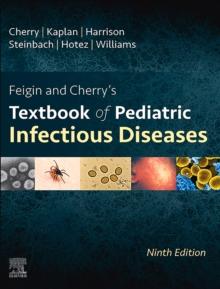 Feigin and Cherry's Textbook of Pediatric Infectious Diseases - E-Book : 2-Volume Set