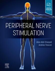 Peripheral Nerve Stimulation : A Comprehensive Guide