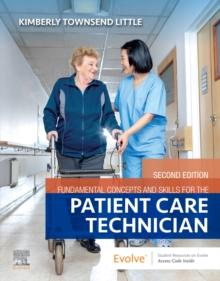 Fundamental Concepts and Skills for the Patient Care Technician - E-Book : Fundamental Concepts and Skills for the Patient Care Technician - E-Book