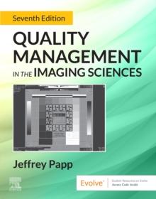 Quality Management in the Imaging Sciences - E-Book : Quality Management in the Imaging Sciences - E-Book