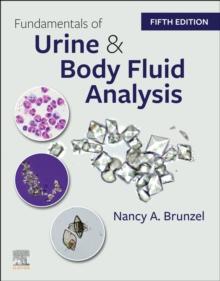 Fundamentals of Urine and Body Fluid Analysis - E-Book