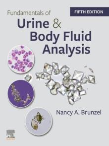 Fundamentals of Urine and Body Fluid Analysis - E-Book : Fundamentals of Urine and Body Fluid Analysis - E-Book