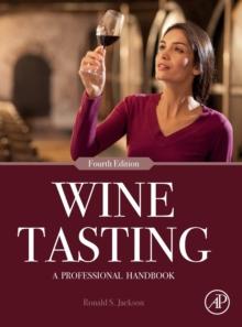 Wine Tasting : A Professional Handbook