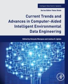 Current Trends and Advances in Computer-Aided Intelligent Environmental Data Engineering