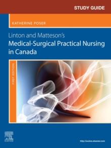 Study Guide for Linton and Matteson's Medical-Surgical Practical Nursing in Canada - E-Book : Study Guide for Linton and Matteson's Medical-Surgical Practical Nursing in Canada - E-Book