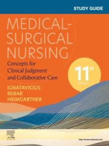 Study Guide for Medical-Surgical Nursing - E-Book : Study Guide for Medical-Surgical Nursing - E-Book