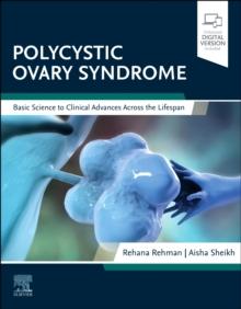 Polycystic Ovary Syndrome : Basic Science to Clinical Advances Across the Lifespan