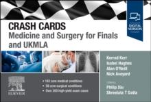 Crash Cards: Medicine and Surgery for Finals and UKMLA