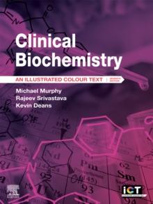 Clinical Biochemistry - E-Book : An Illustrated Colour Text