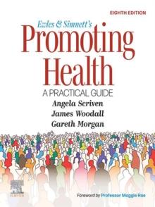 Ewles and Simnett's Promoting Health: A Practical Guide - E-Book : Ewles and Simnett's Promoting Health: A Practical Guide - E-Book