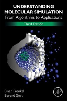 Understanding Molecular Simulation : From Algorithms to Applications