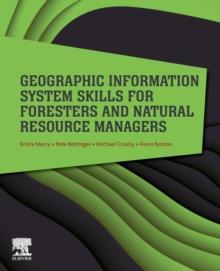 Geographic Information System Skills for Foresters and Natural Resource Managers