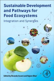 Sustainable Development and Pathways for Food Ecosystems : Integration and Synergies