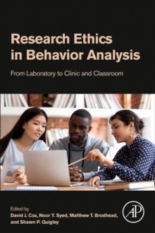 Research Ethics in Behavior Analysis : From Laboratory to Clinic and Classroom