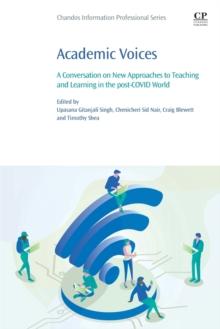 Academic Voices : A Conversation on New Approaches to Teaching and Learning in the post-COVID World