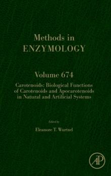 Carotenoids: Biological Functions of Carotenoids and Apocarotenoids in Natural and Artificial Systems : Volume 674