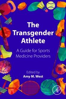 The Transgender Athlete : A Guide for Sports Medicine Providers