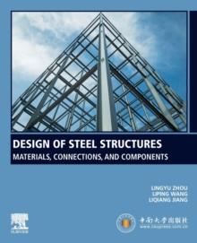 Design of Steel Structures : Materials, Connections, and Components