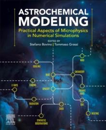 Astrochemical Modeling : Practical Aspects of Microphysics in Numerical Simulations