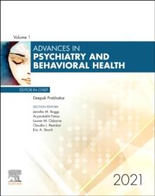 Advances in Psychiatry and Behavioral Heath, E-Book 2021 : Advances in Psychiatry and Behavioral Heath, E-Book 2021