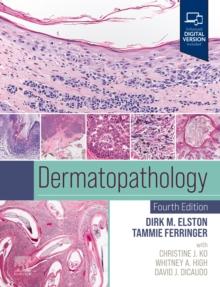 Dermatopathology E-Book